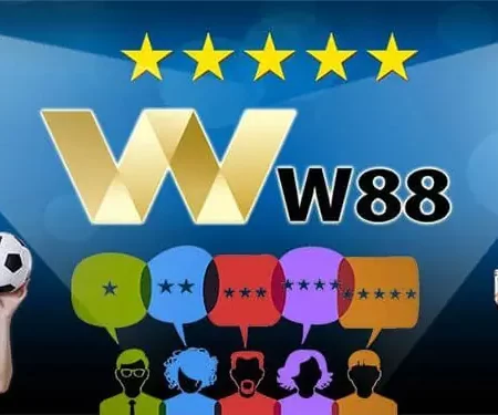 Review Nhà Cái W88 – Thương Hiệu Uy Tín Hàng Đầu Hiện Nay